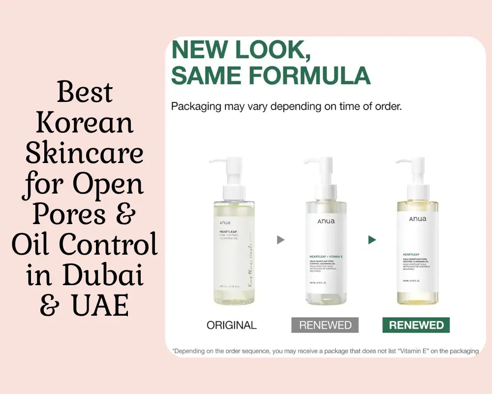 Best Korean Skincare for Open Pores & Oil Control in Dubai & UAE