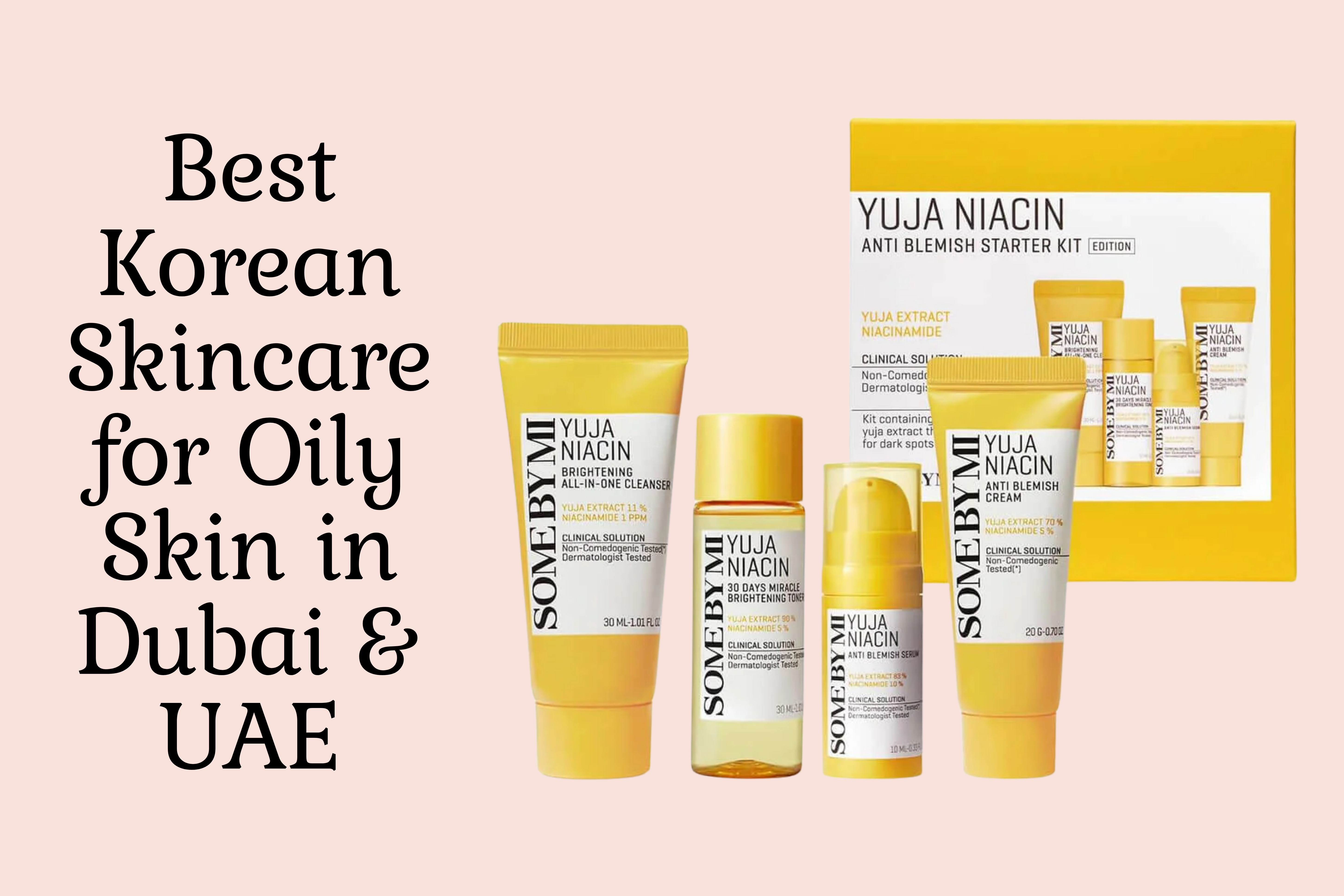 Best Korean Skincare for Oily Skin in Dubai & UAE