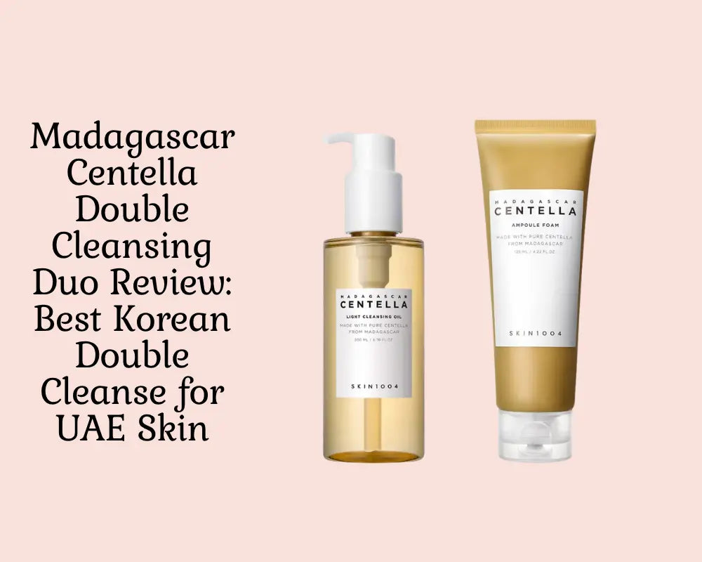 SKIN1004 Madagascar Centella Double Cleansing Duo Review: Best Korean Double Cleanse for UAE Skin