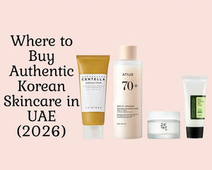 Where to Buy Authentic Korean Skincare in UAE (2026)