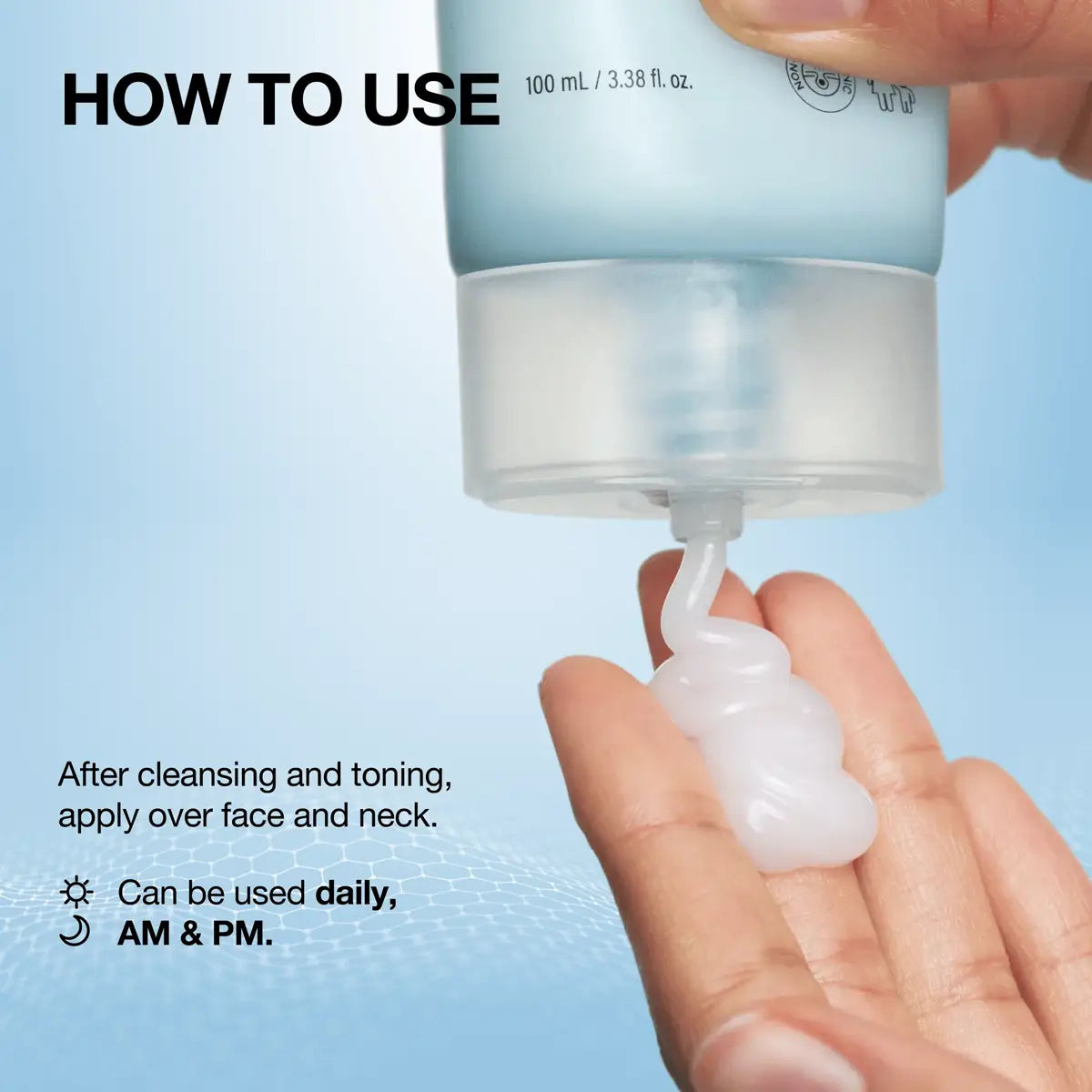 A hand holds a clear bottle with a pale blue cap while another hand squeezes a white cream onto the fingers. Text on the image reads 'HOW TO USE' and shows application instructions for face and neck after cleansing and toning.