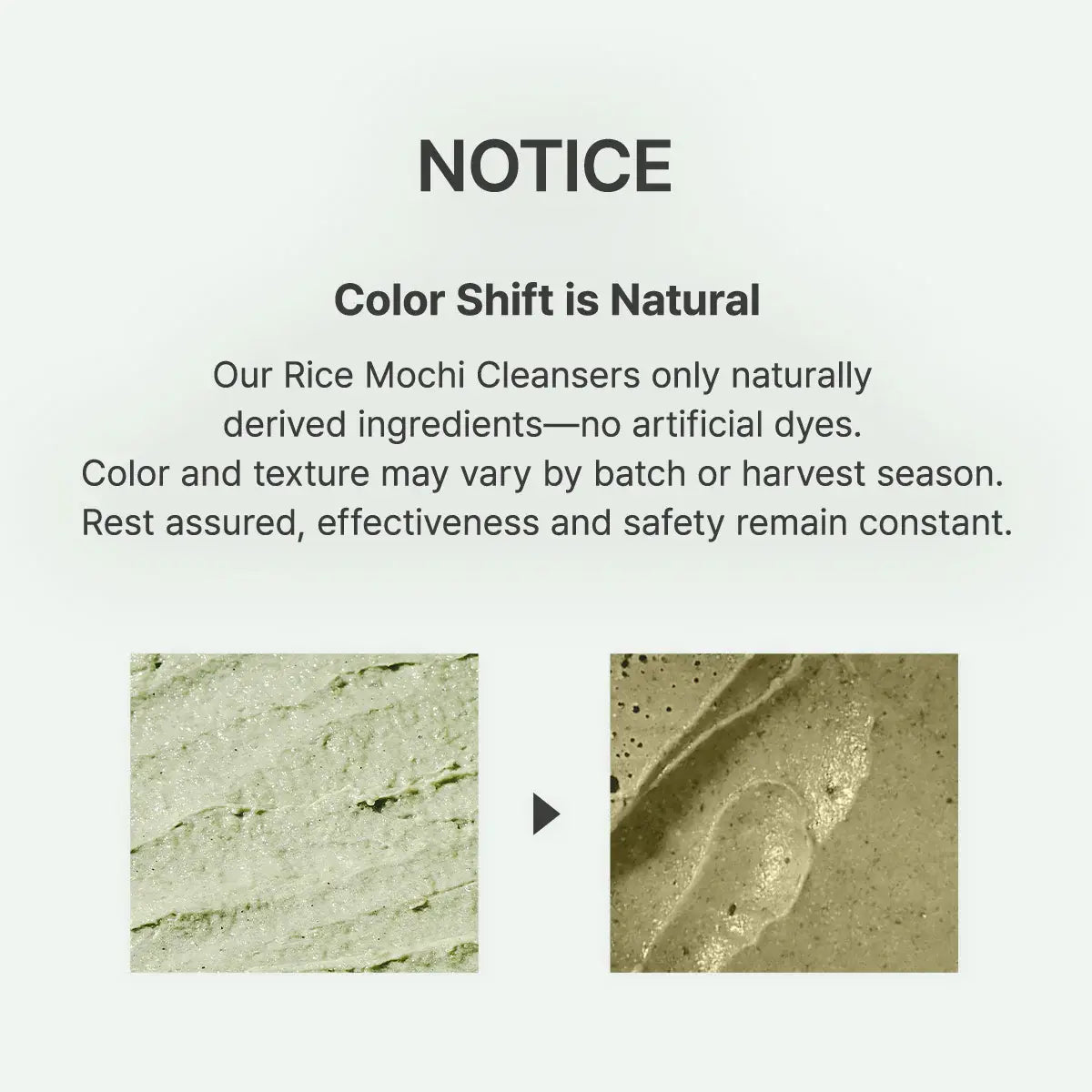 Notice about color shift in Rice Mochi Cleaners with natural ingredient text and two texture samples.