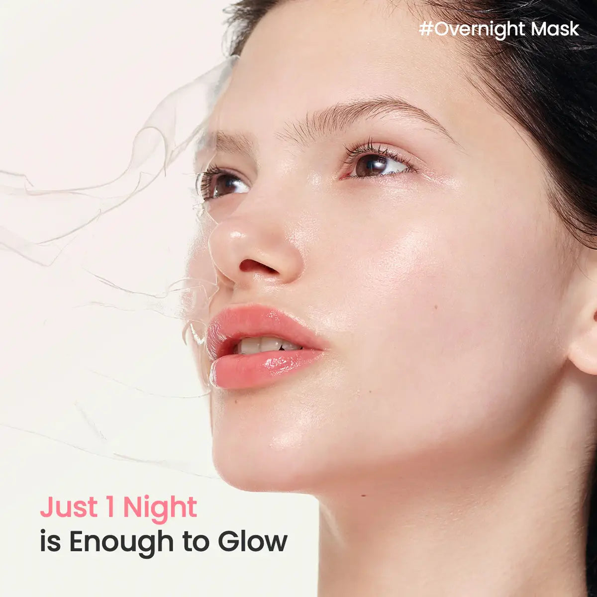 Woman with smooth skin after using an overnight mask, with text 'Just 1 Night is Enough to Glow' and '#Overnight Mask'.