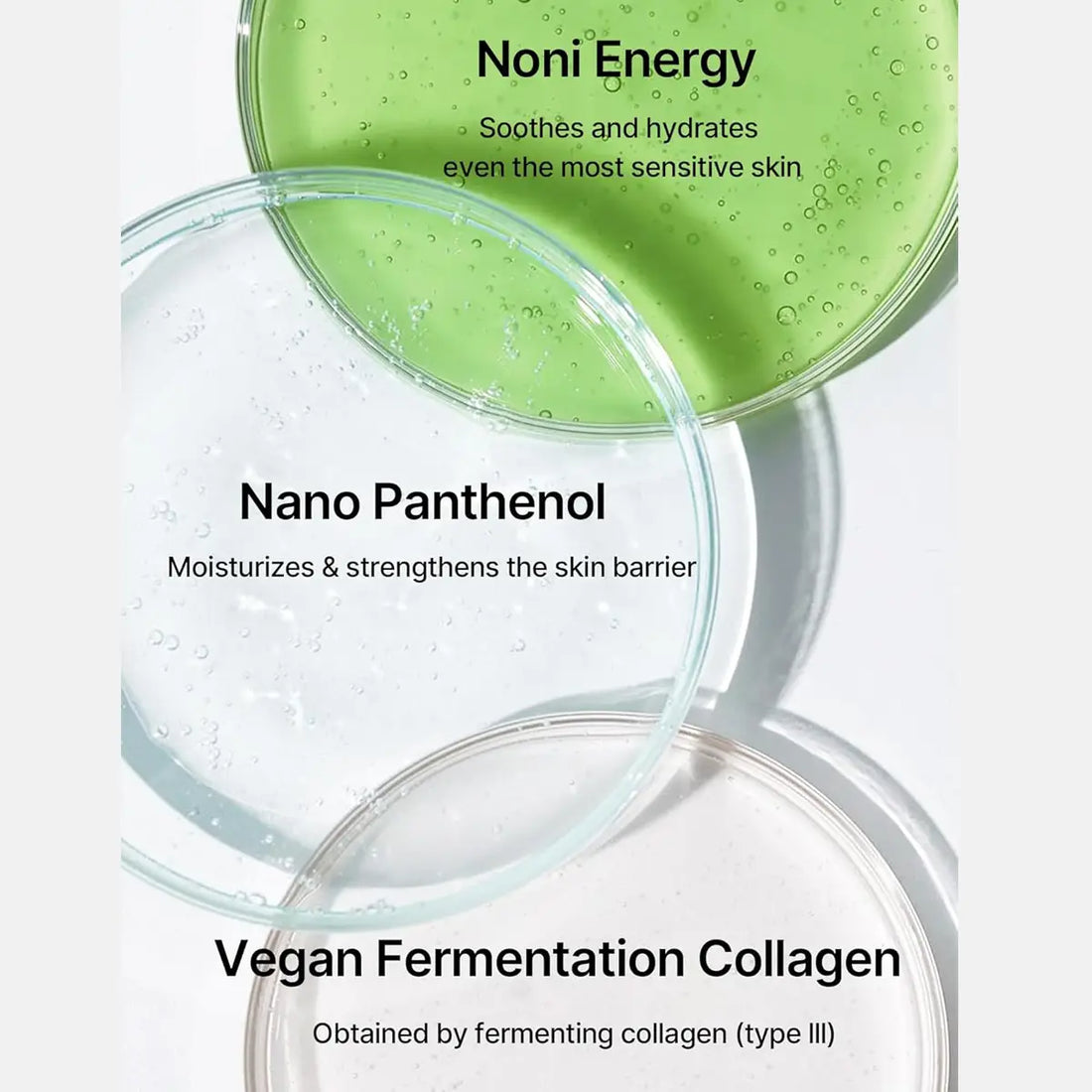 Skincare product with green and clear gel textures labeled 'Noni Energy', 'Nano Panthenol', and 'Vegan Fermentation Collagen'.