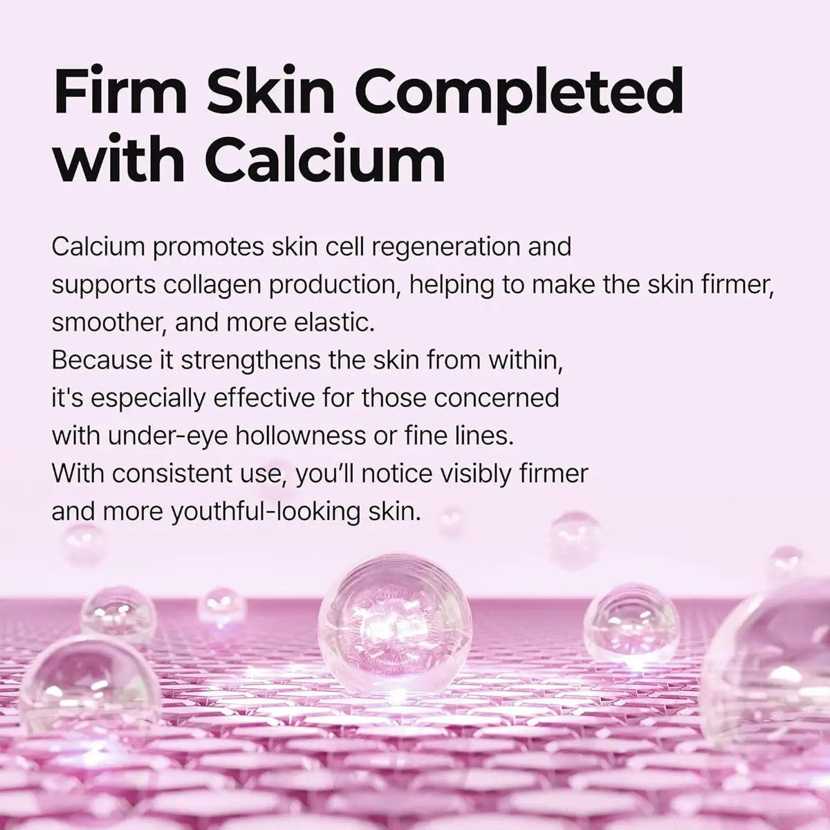 Text about firm skin completed with calcium on a pink background with bubbles.