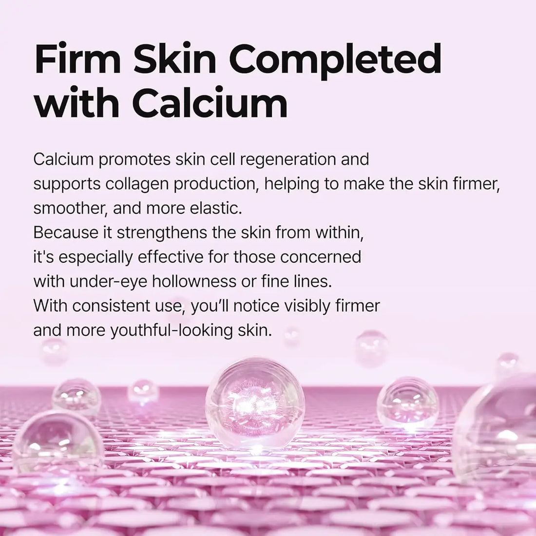 Text about firm skin completed with calcium on a pink background with bubbles.