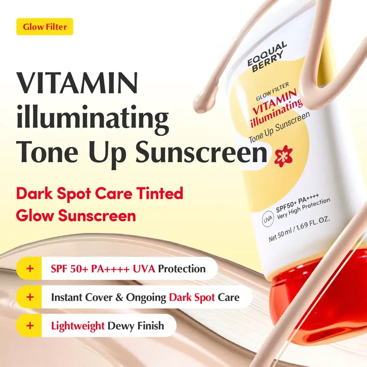 Tone Up Sunscreen Vitamin Illuminating Glow Filter sunscreen bottle by Eqqualberry, shown with stylized text highlighting dark spot care, tinted glow sunscreen, and SPF 50+ PA++++ protection.