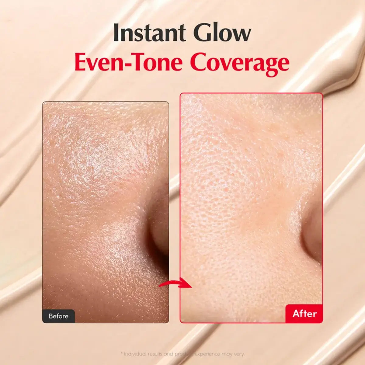 Before-and-after skin coverage comparison showing a close-up of an eyebrow area with uneven tan shading labeled 'Before' and smoother, even-toned makeup coverage labeled 'After,' under the text 'Instant Glow Even-Tone Coverage.'.