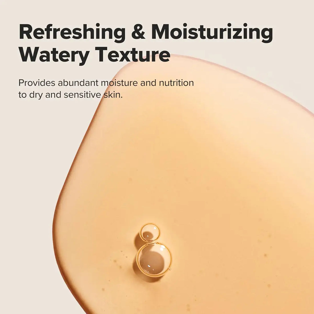 Product with a droplet on a beige background, text about refreshing and moisturizing texture.