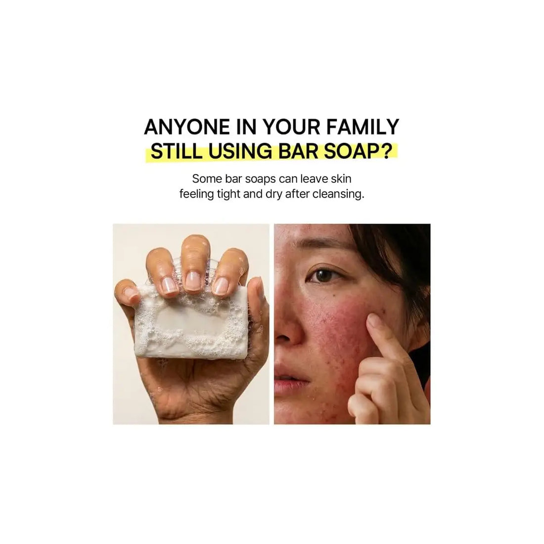 Advertisement questioning if anyone in the family is still using bar soap, showing a hand holding a bar of soap and a person with red skin.