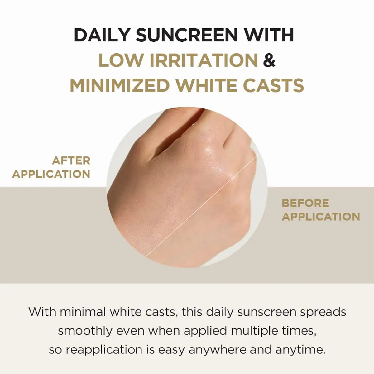 Daily suncreen with low irritation & minimized white casts