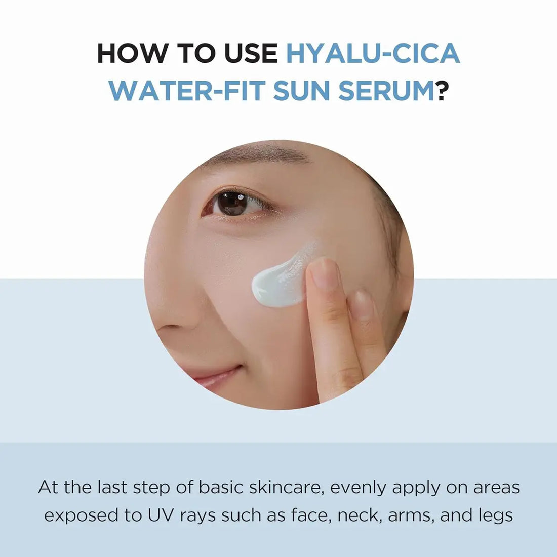 Instructions on how to use Hyalu-Cica Water-Fit Sun Serum with a close-up of application.